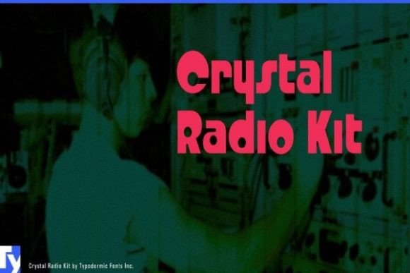 Crystal Radio Kit: A Bold Typeface for Golden-Age Branding