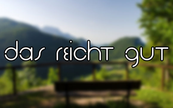 Das Reicht Gut: A Font That Makes Your Creative Ideas Flow