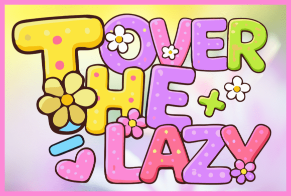 Over the Lazy: A Spring Font for Joyful Designs